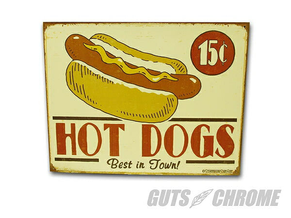 メタルサイン Hot Dogs 15¢ Best In Town
